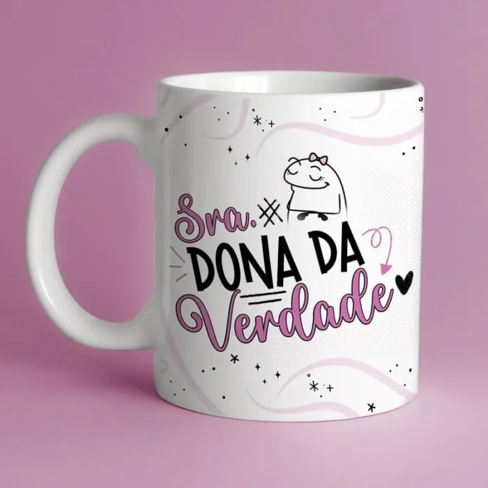 Caneca - Sra. Dona da Verdade