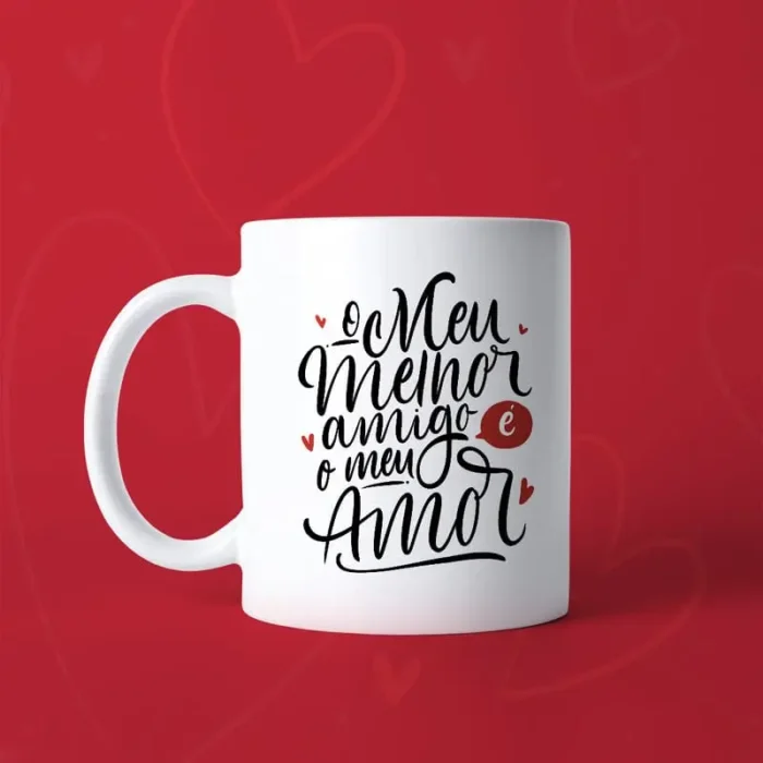 Caneca - O meu melhor amigo é o meu amor